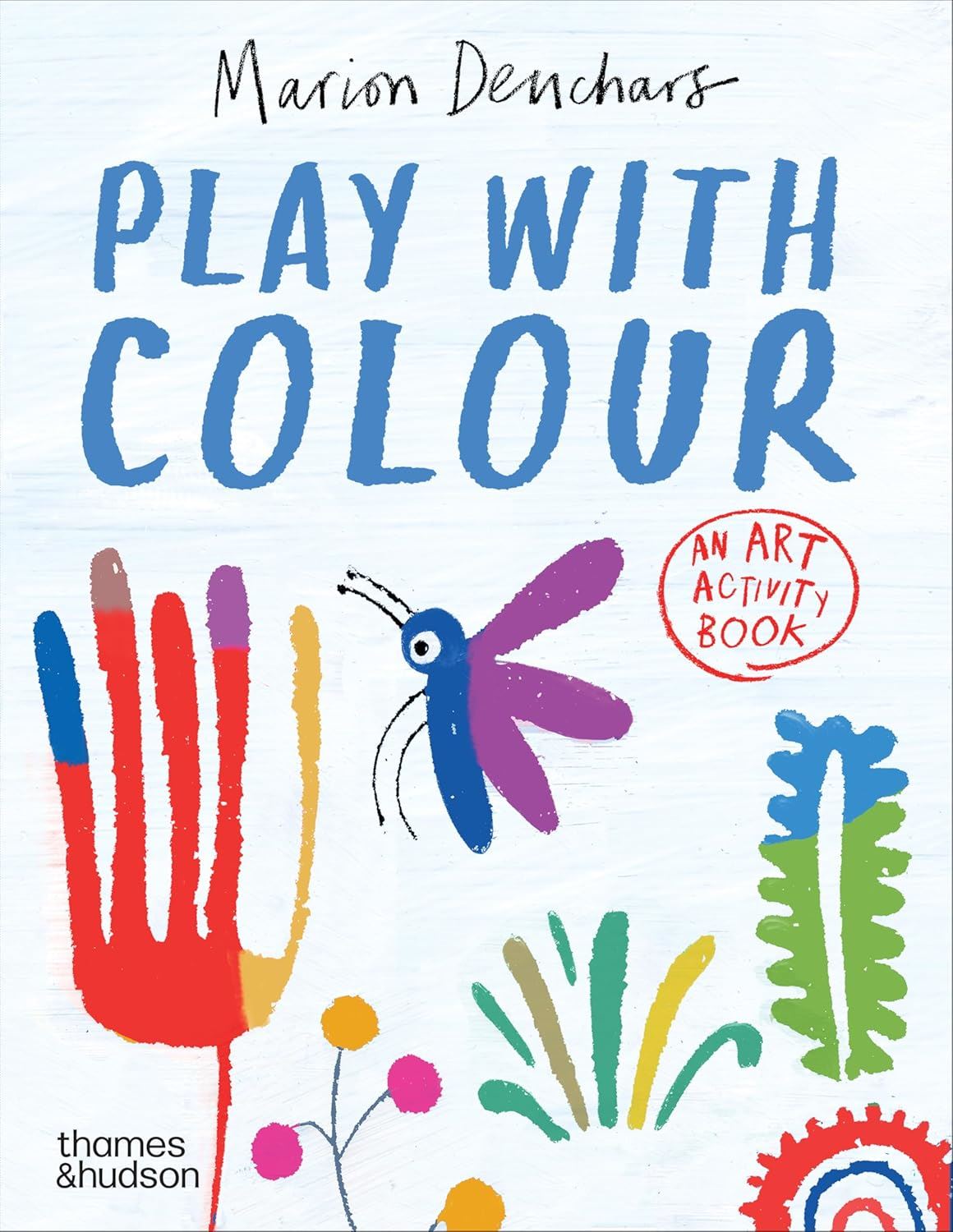 Play With Colours: An Art Activity Book