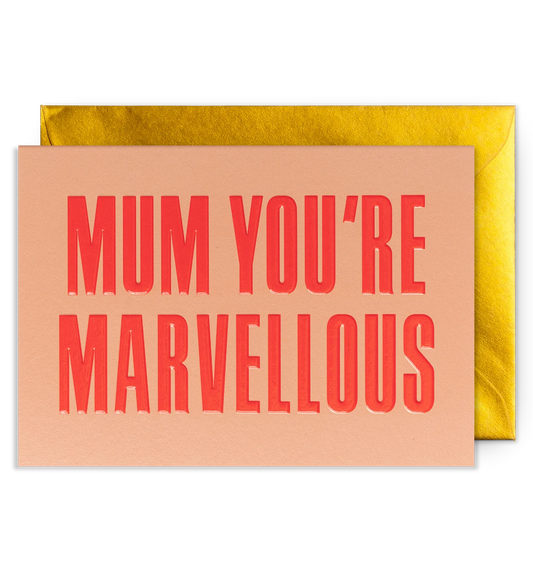 Mum You’re Marvellous