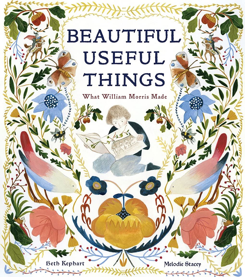 Beautiful Useful Things - What William Morris Made
