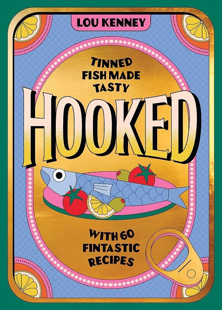 Hooked: Tinned Fish Made Tasty