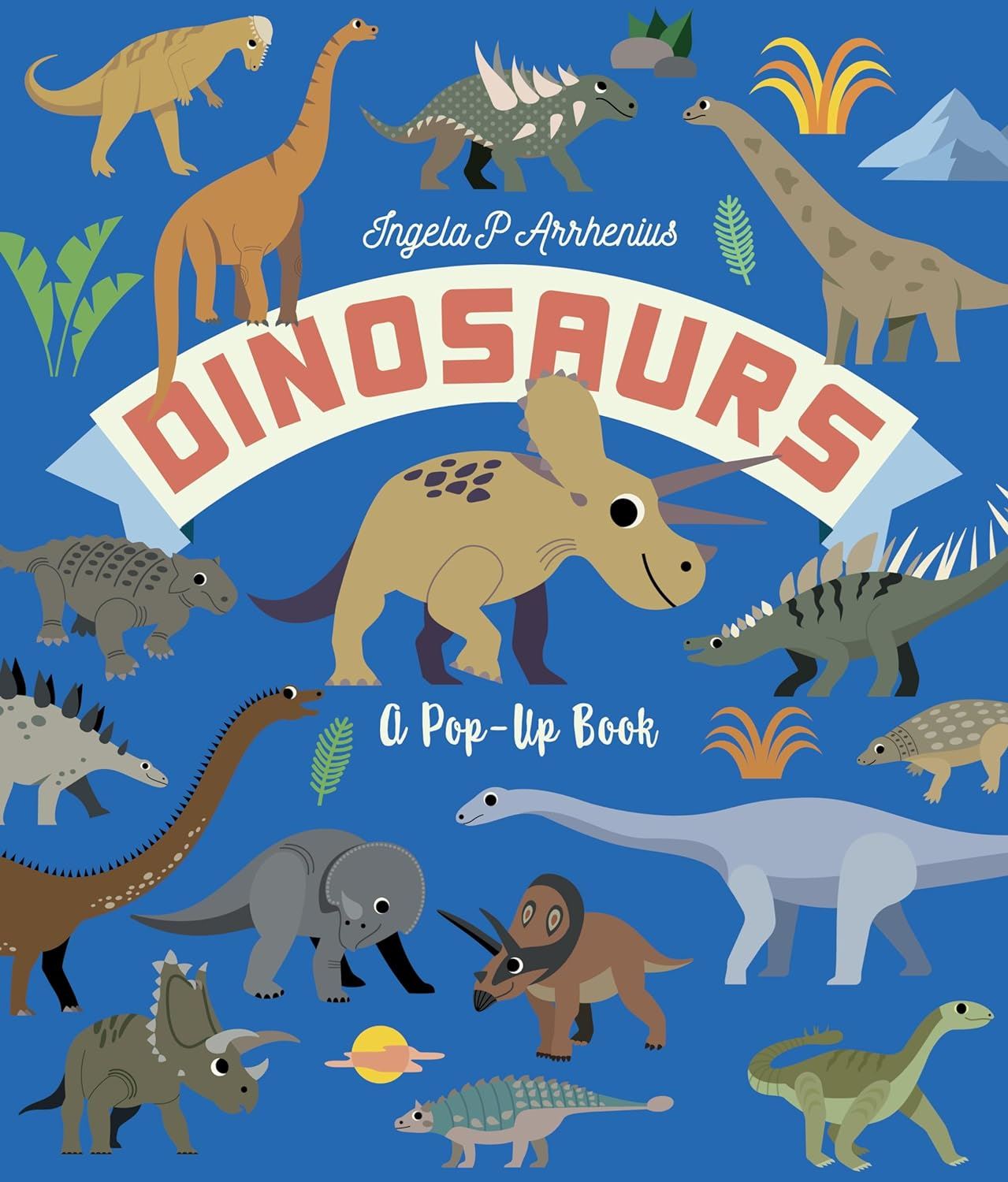 Dinosaurs - A Pop Up Book