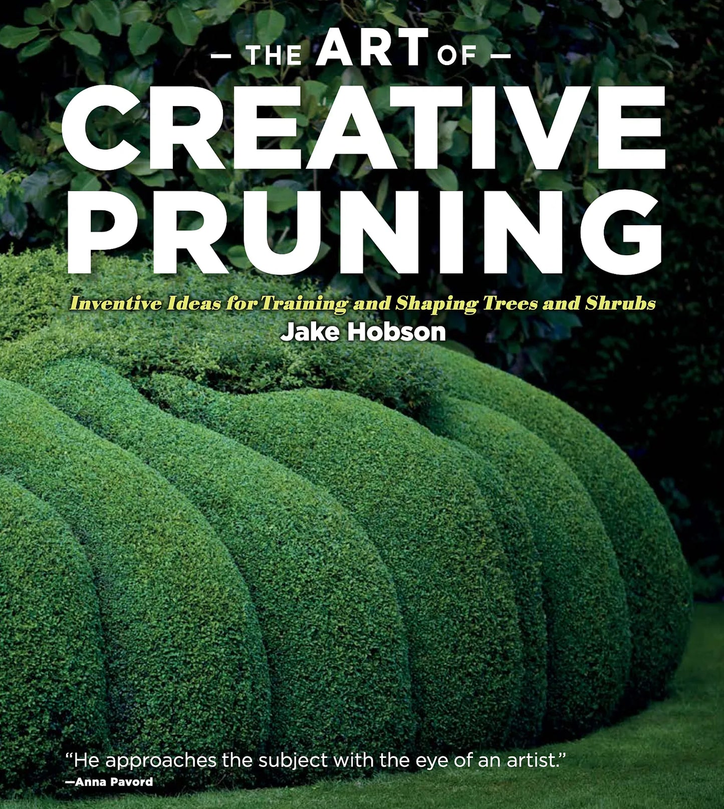 The Art Of Creative Pruning