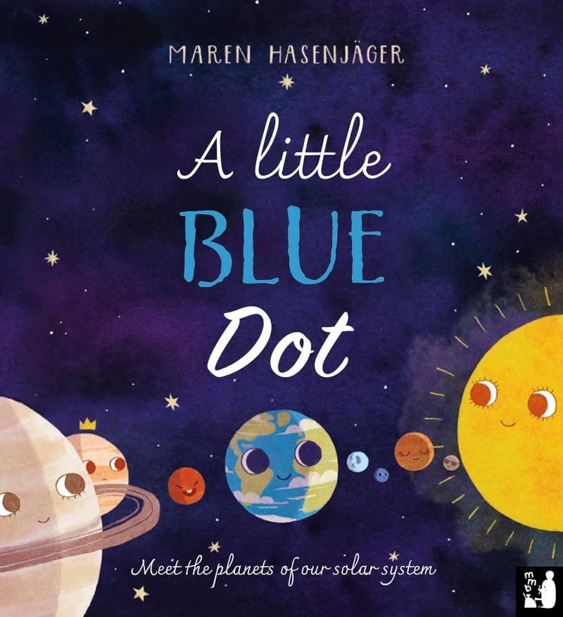 LITTLE BLUE DOT: MEET THE PLANETS OF OUR SOLAR SYSTEM