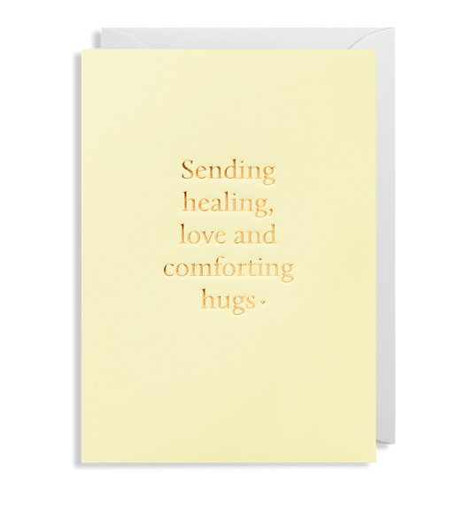 Sending Healing, Love and Comforting Hugs Greeting Card