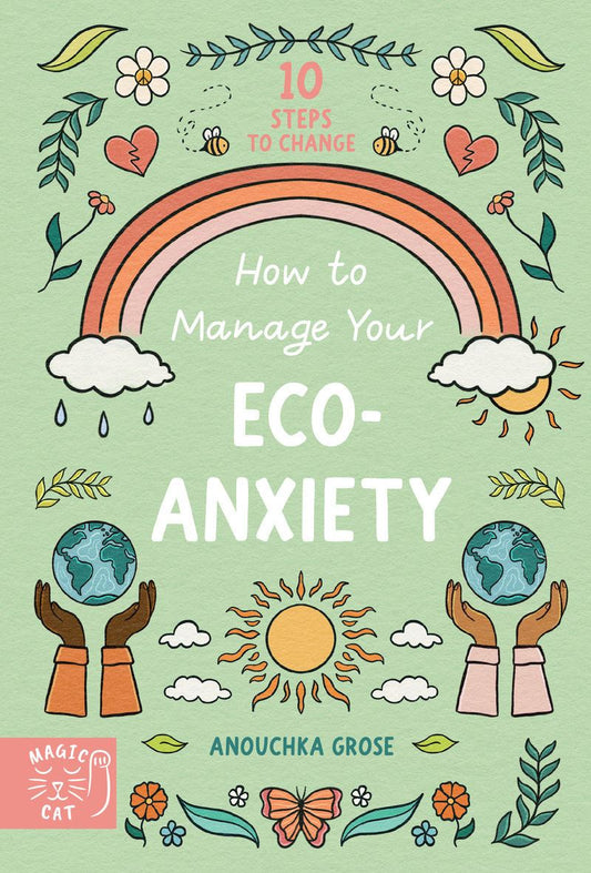 How To Manage Your Eco-Anxiety