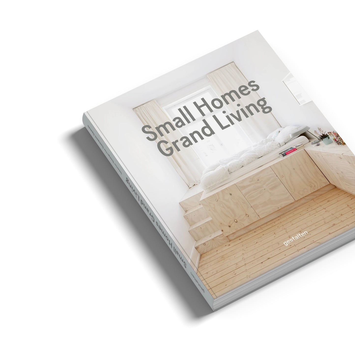 Small Homes Grand Living
