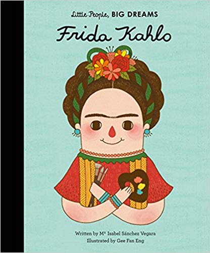 Little People Big Dreams: Frida Kahlo