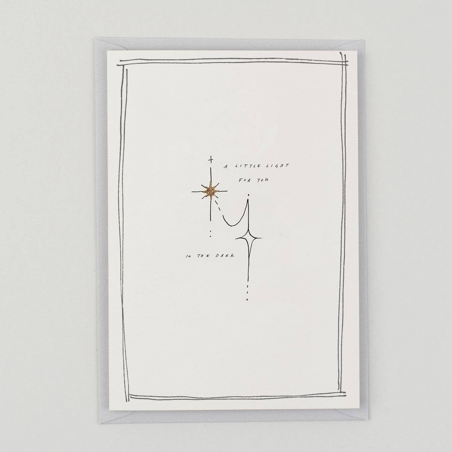 A Little Light For You In The Dark - Hand Finished Card