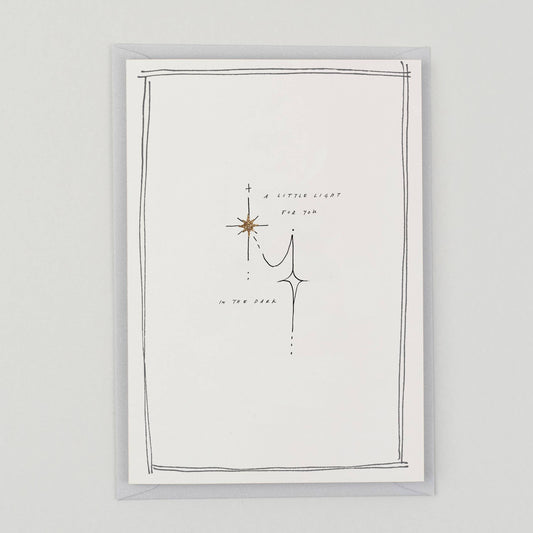 A Little Light For You In The Dark - Hand Finished Card