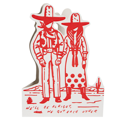 We'll Be Alright | Cut-Out - Greeting Card
