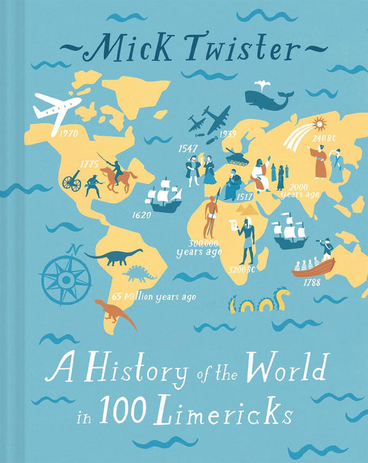 History Of The World In 100 Limericks