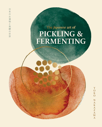 Japanese Art Of Pickling And Fermenting