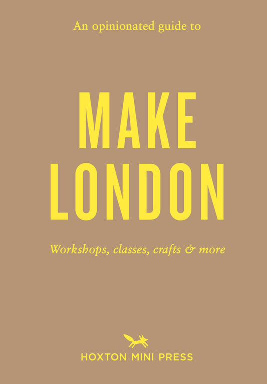 Opinionated Guide To Make London