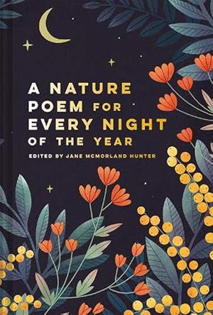 A Nature Poem for Every Night of the Year