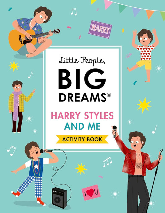 Little People Big Dreams Harry Styles and Me Activity Book