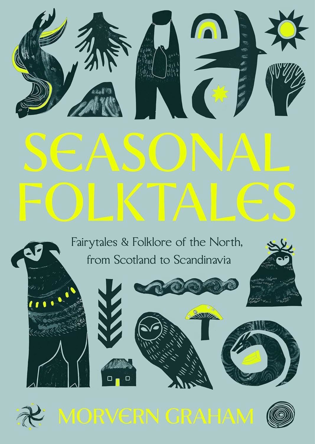 Seasonal Folktakes: Fairytales And Folklore Of The North