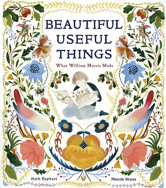 Beautiful Useful Things - What William Morris Made