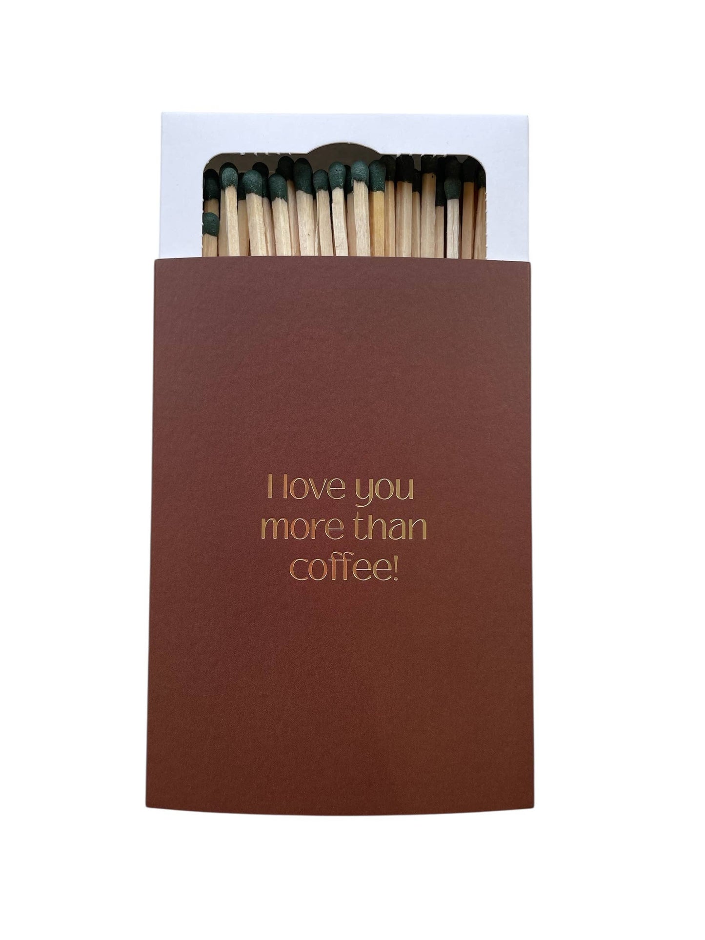 I love You More Than Coffee