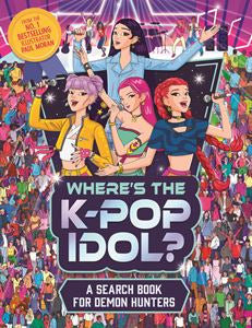 Where’s The K Pop Idol: A Search Book For Demon Hunters