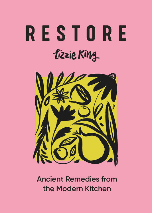 Restore:  Ancient Remedies / Modern Kitchen