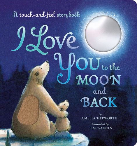 I Love You To The Moon and Back
