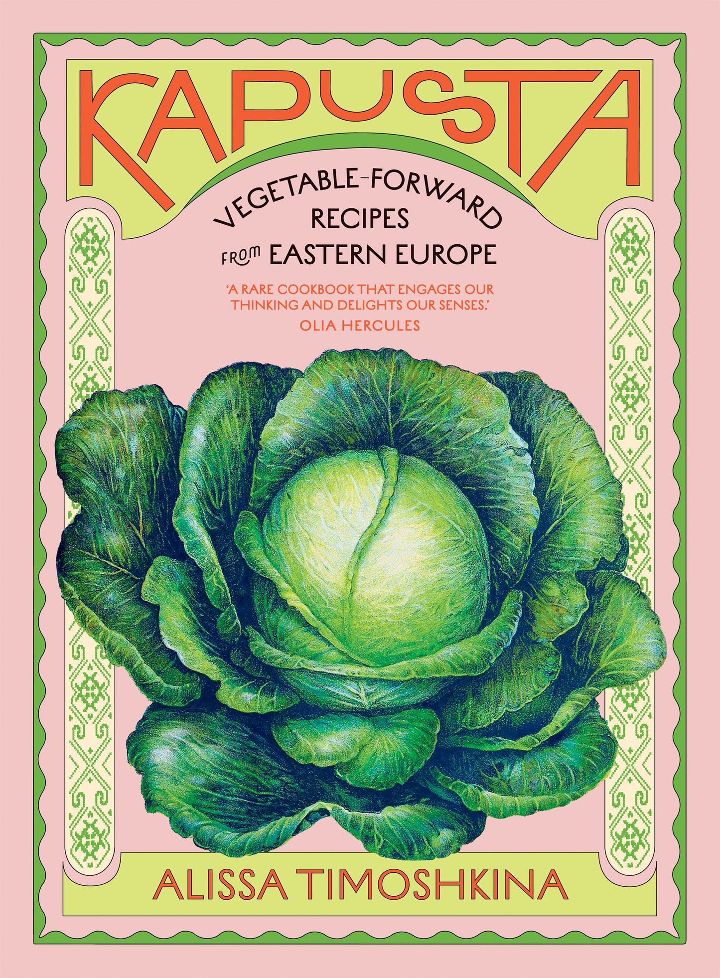 Kapusta : Vegetable Forward Recipes From Eastern Europe