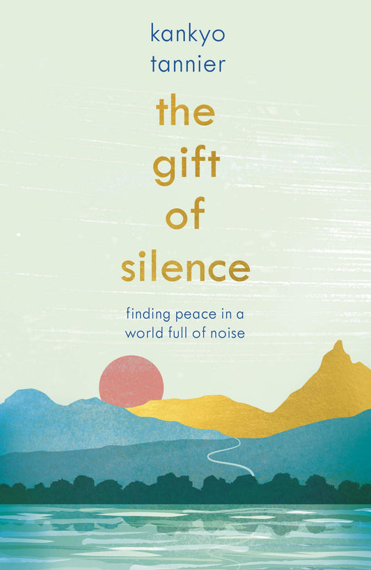 The Gift Of Silence