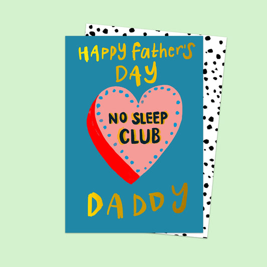 No Sleep Club - Fathers Day Daddy