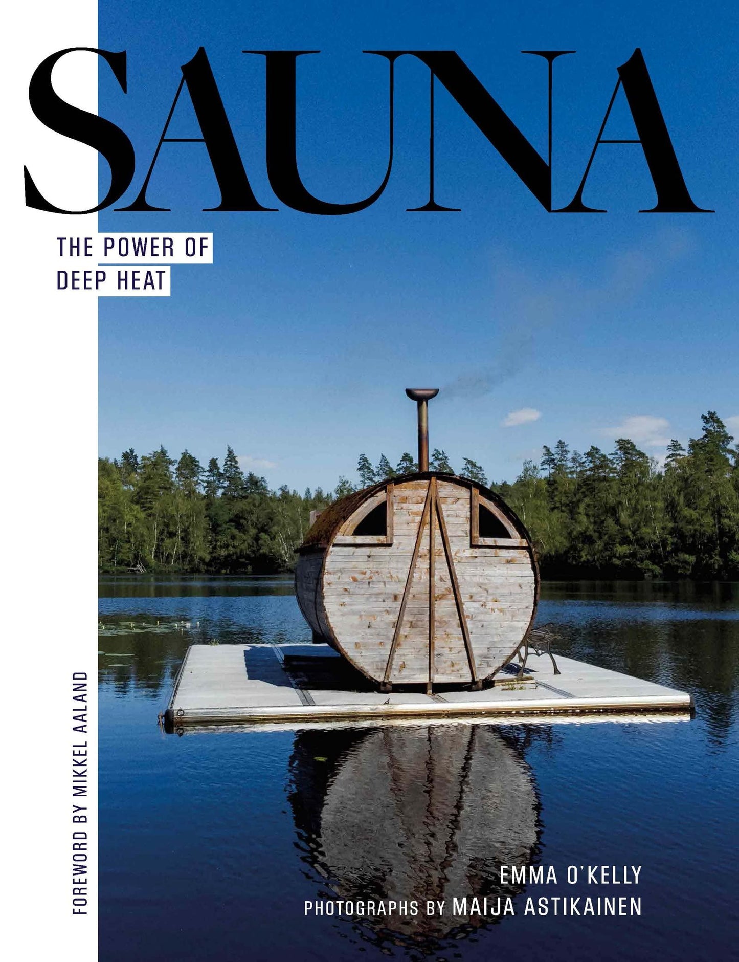 Sauna: The Power Of Deep Heat