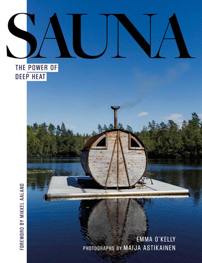 Sauna: The Power Of Deep Heat