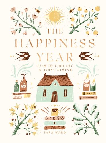 Happiness Year : How to Find Joy in Every Season