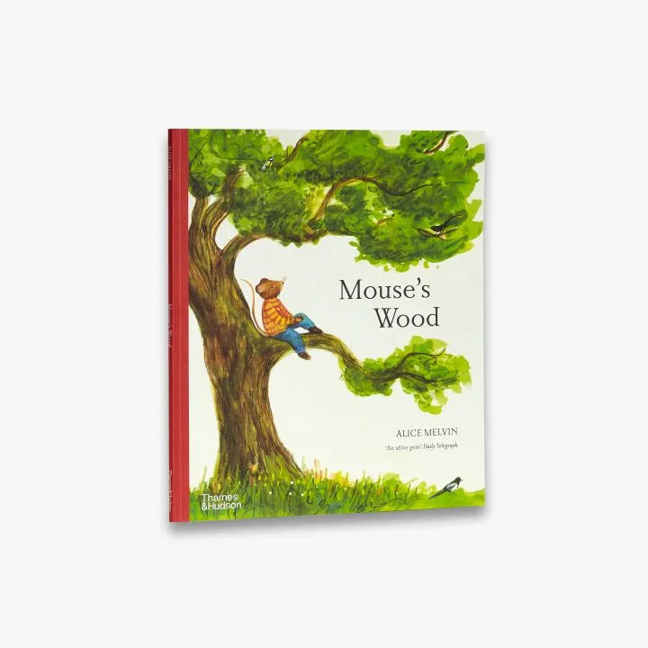Mouses Wood : A Year in Nature
