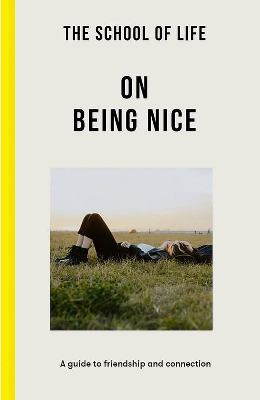 On Being Nice (School of Life)