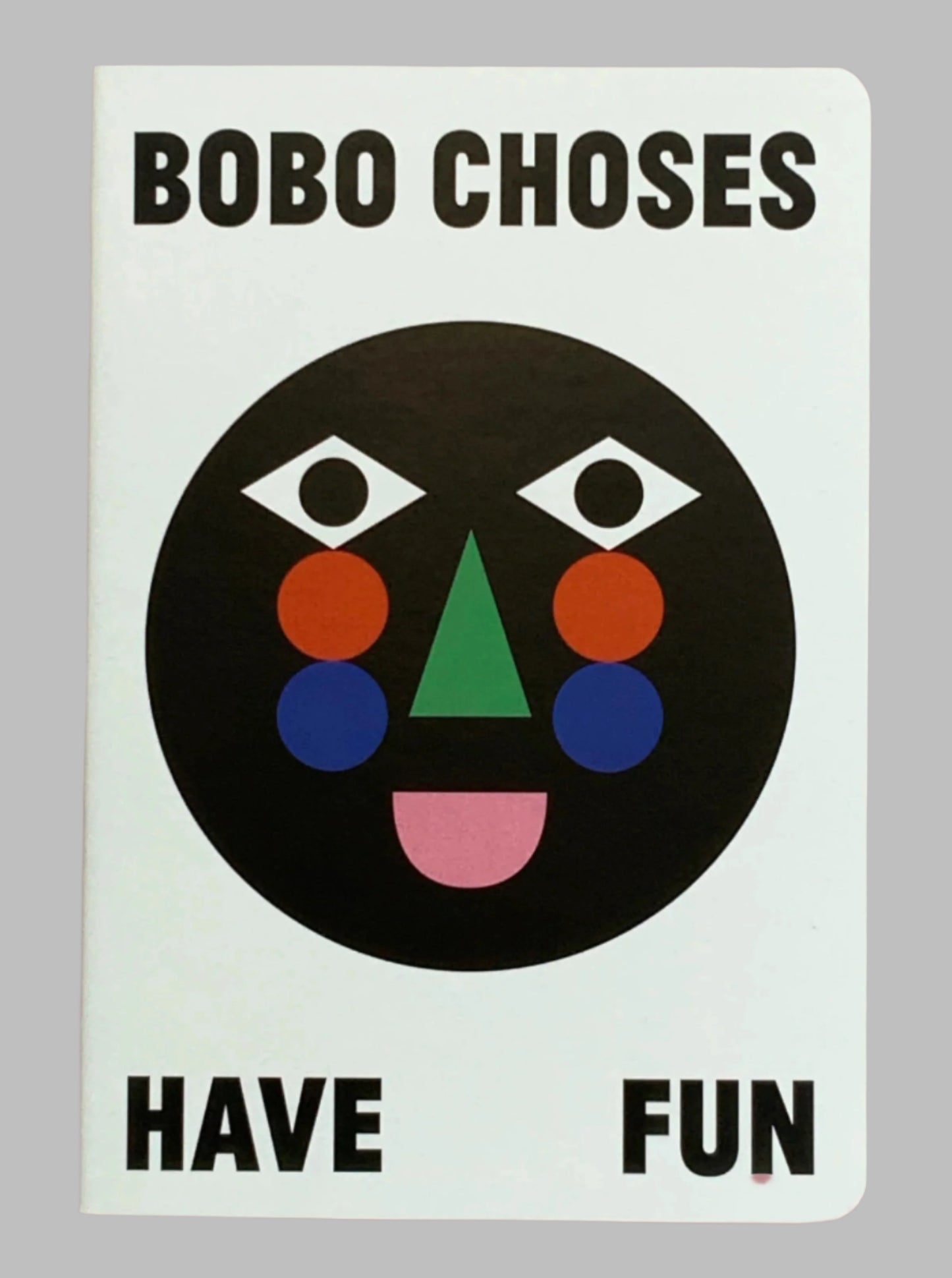 Have Fun Notebook