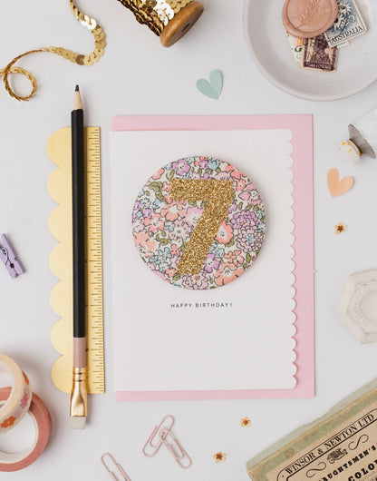 Age 7 Birthday Badge Card - Liberty Michelle fabric