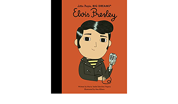 Little People Big Dreams: Elvis