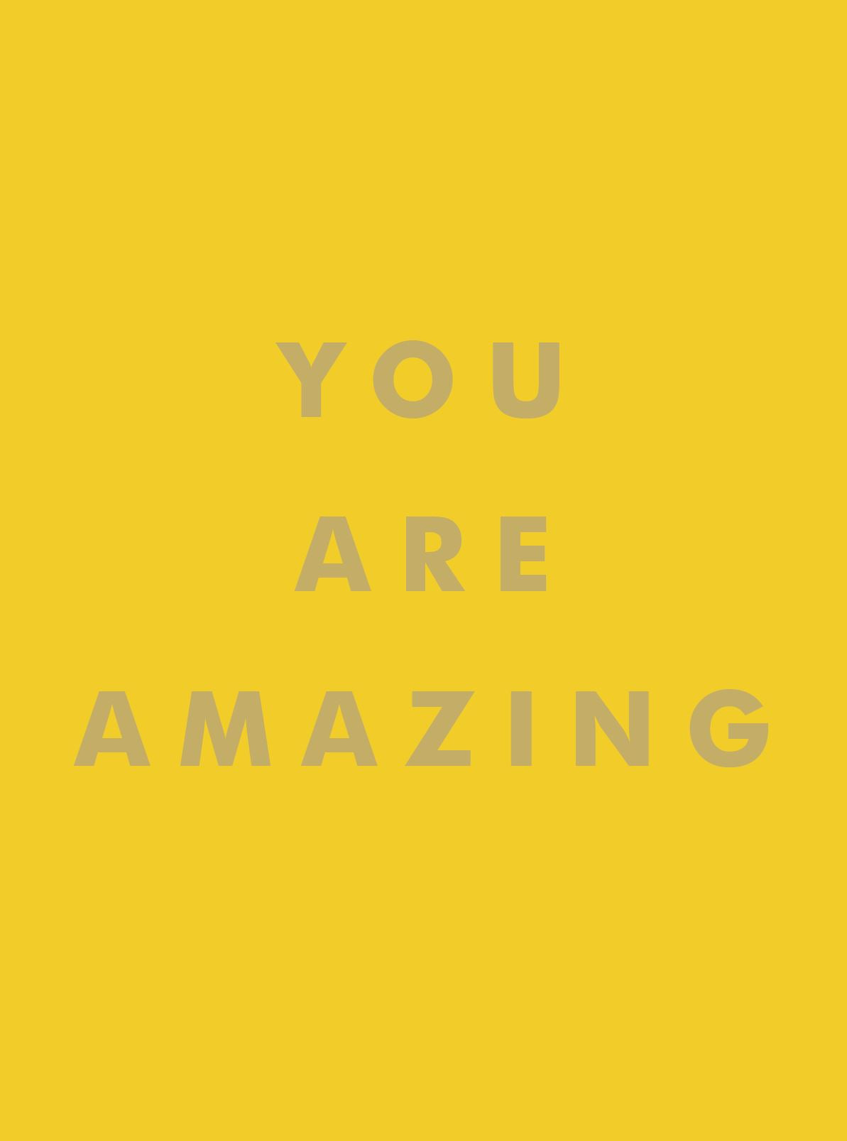 You Are Amazing ( Summersdale Yellow )