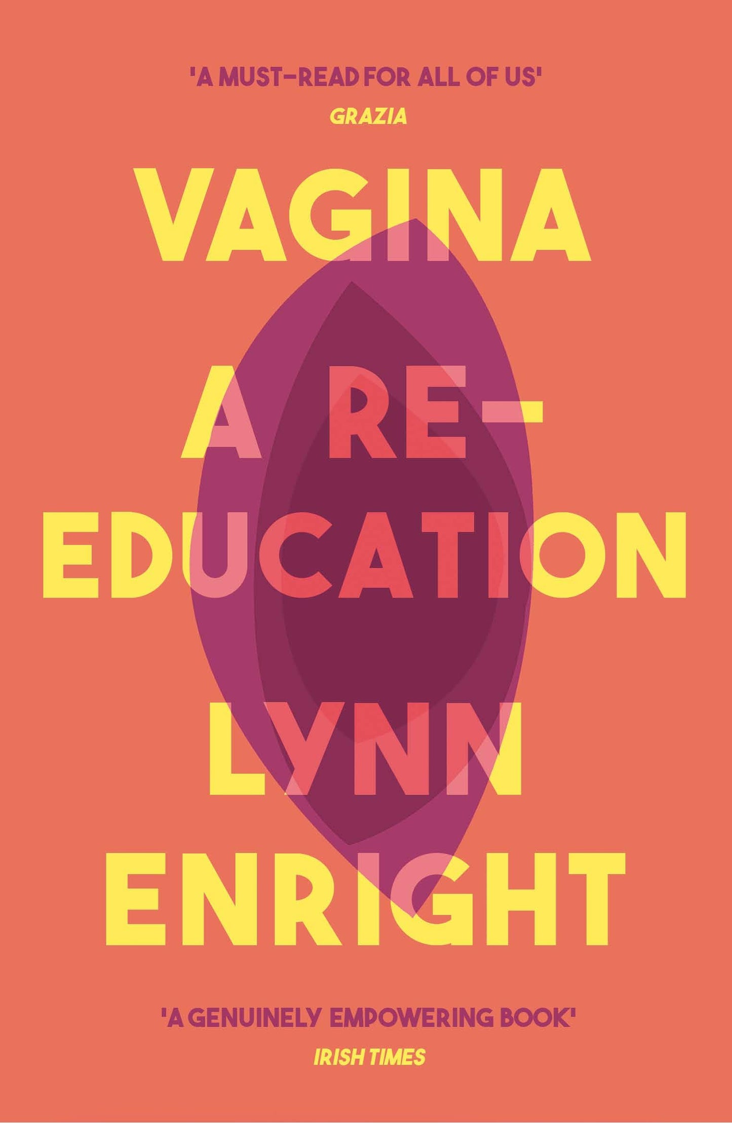 Vagina: A Reeducation