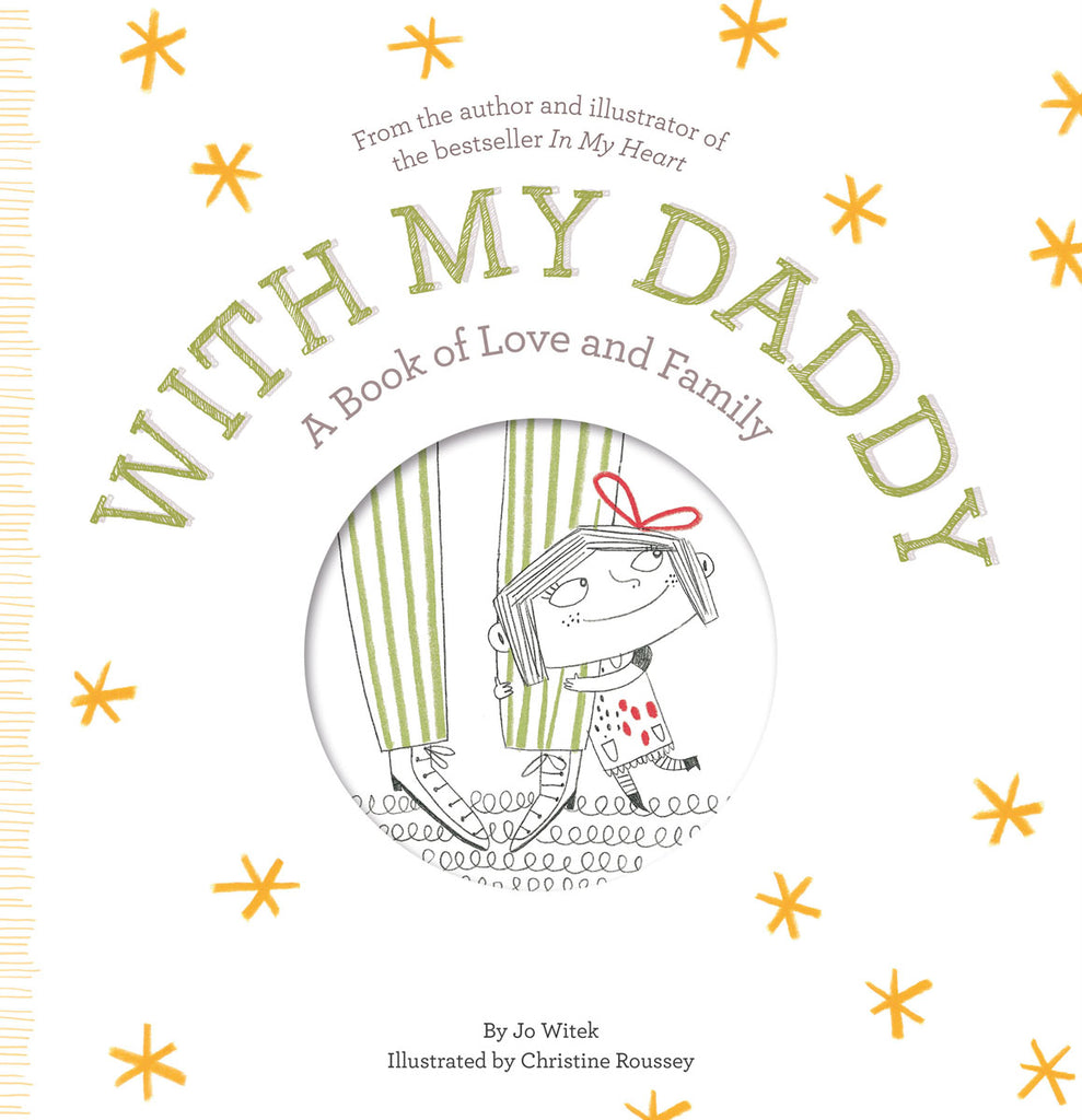 With My Daddy: A Book Of Love And Family!