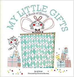 My Little Gifts: A Book Of Sharing, By Jo Witek