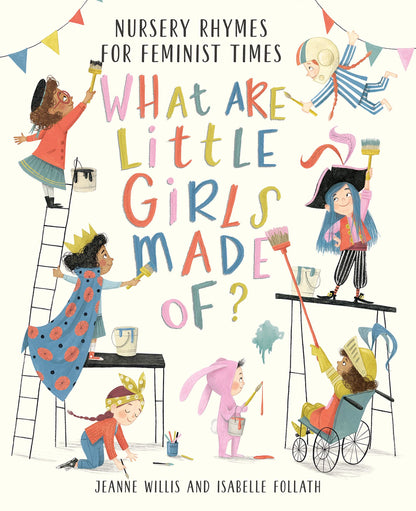 What Are Little Girls Made Of: Nursery Rhymes/ Feminist Times