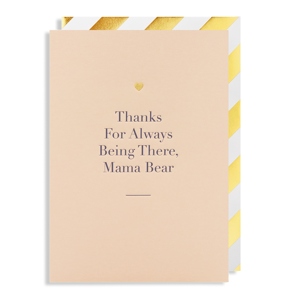 Thanks For Always Being There Mama Bear Greeting Card