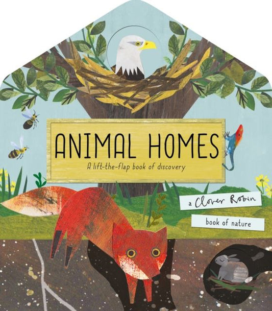 Animal Homes - Lift The Flap Book