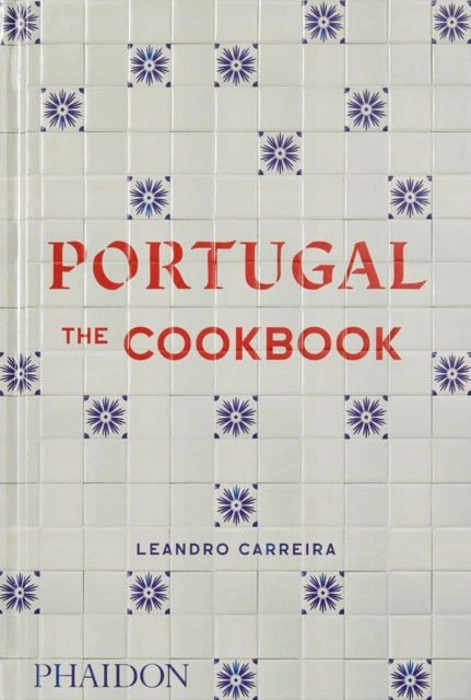 Portugal : The Cookbook