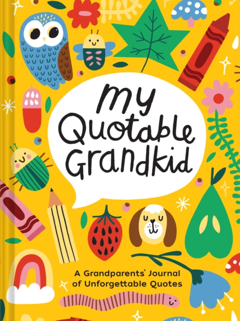 My Quotable Grandkid: AJournal