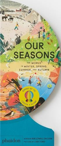 Our Seasons The World In Winter Spring Summer & Autumn
