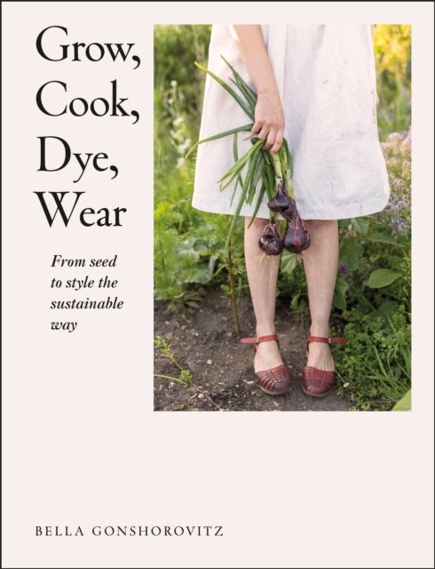 Grow Cook Dye Wear